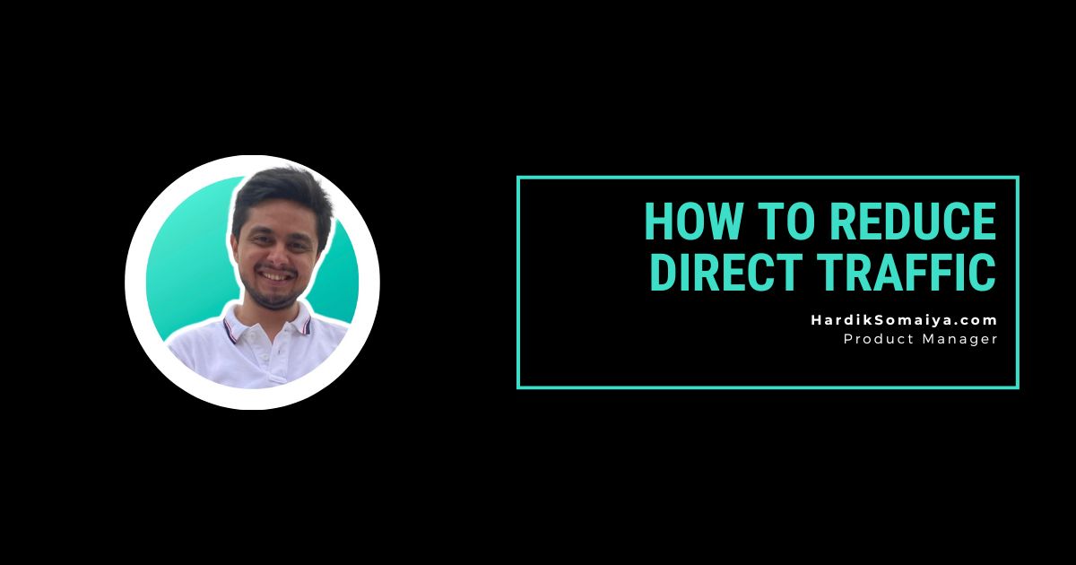 How to reduce Direct Traffic in Google Analytics